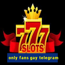 only fans gay telegram